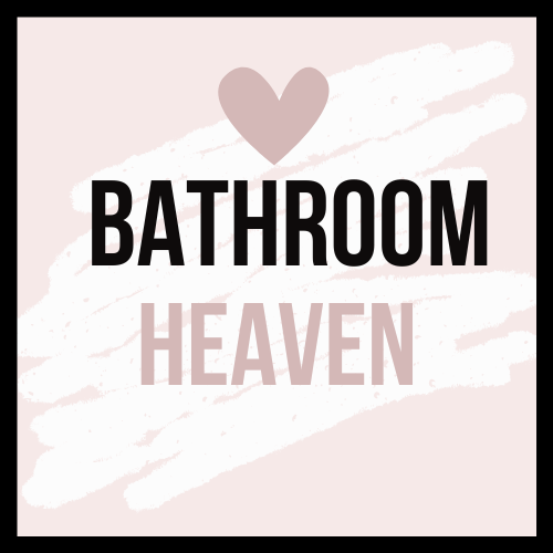 bathroom heaven